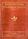 the jubilee history of the leeds industrial co-operative society limited
