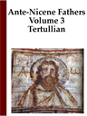 ante-nicene church fathers: volume 3
