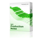 Production Noise - Digital Download