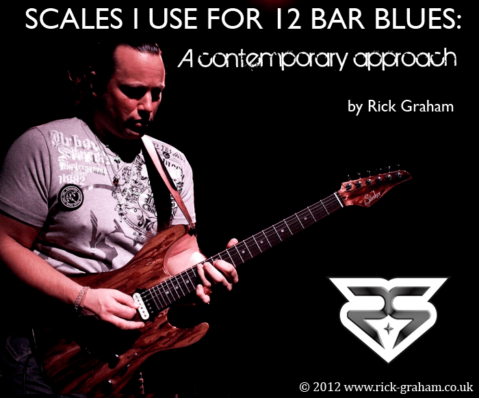 Scales I use for 12 Bar Blues: A Contemporary Approach - Digital Download