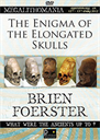 Brien Foerster - The Enigma of the Elongated Skulls - Megalithomania 2012 MP3 - Digital Download