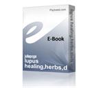 lupus healing,herbs,diets in diseases.