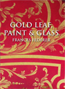 gold leaf, paint & glass