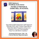KIDS HYPNOSIS - Paying Attention in School - Part One - Digital Download