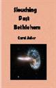 slouching past bethlehem