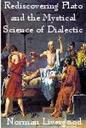 rediscovering plato and the mystical science of dialectic