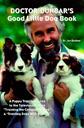 doctor dunbar's good little dog book