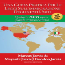 Una Guida Pratica Per Le Leggi Sull’immigrazione Degli Stati Uniti - Digital Download