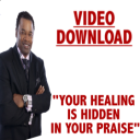 your healing is hidden in your praise