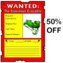50% Off Enormous Crocodile Wanted Poster - Digital Download