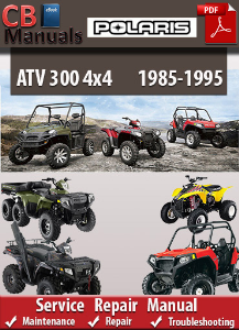 Polaris 300 4×4 1985-1995 Factory Workshop Manual « Usefull Manuals