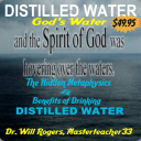 Distilled Water - The Hidden Metaphysics & Benefits - Digital Download