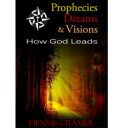 prophecies, dreams, and visions: how god leads