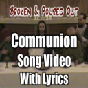 Broken & Poured Out - Worship Video - with Vocals - Digital Download