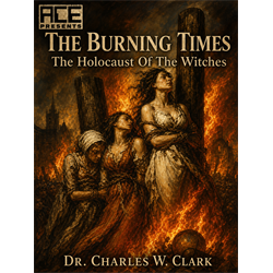 Dr. Charles Clark - The Burning Times - Digital Download
