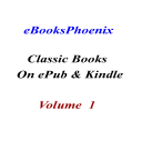 eBooksPhoenix Classic Books on ePub And Kindle  Vol 1 - Digital Download