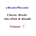 eBooksPhoenix Classic Books On ePub And Kindle  Vol 7 - Digital Download