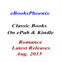 eBooksPhoenix Classic Books Romance Aug 2015 - Digital Download