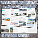weathering, soil science, soil conservation, ice-ages, glaciers unit