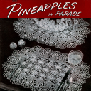 Pineapples on Parade | Book No. 241 | The Spool Cotton Company DIGITALLY RESTORED PDF