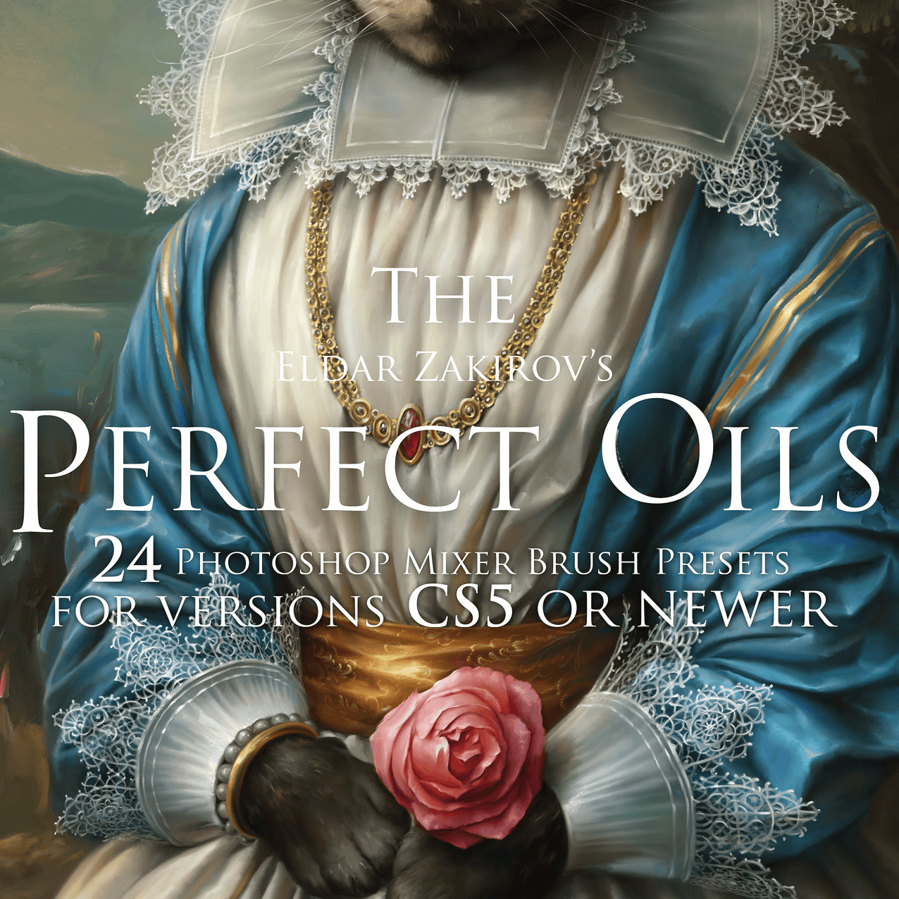 the perfect oils • mixer brush presets for photoshop versions from cs5