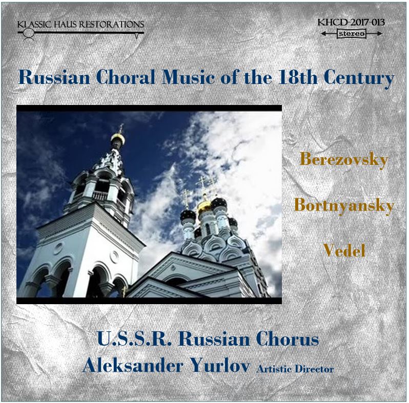 Russian Choral Music of the 18th Century U.S.S.R. Russian Chorus