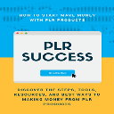 PLR SUCCESS - Start Make Money With PLR Products