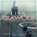 u.s.s. seawolf: submarine raider of the pacific