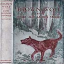 brown wolf and other jack london stories