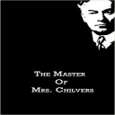 the master of mrs. chilvers