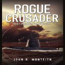 monteith_rogue-submarine_3_rogue-crusader