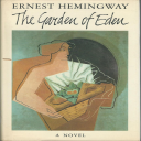 ernest hemingway - garden of eden