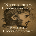 fyodor dostoevsky - notes from underground (epub, fb2)