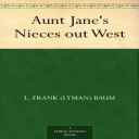 aunt jane's nieces out west