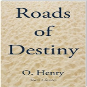 ohenry_roads of destiny