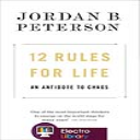 12 rules for life: an antidote to chaos