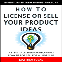 How to License or Sell Your Ideas - Digital Download