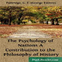 g. e. (george everett) partridge - the psychology of nations a contribution to the philosophy of history
