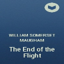 william somerset maugham - the end of the flight