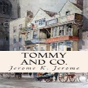 tommy and co. by jerome k. jerome