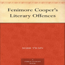 fenimore cooper's literary offences - mark twain