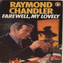 raymond chandler -  farewell my lovely