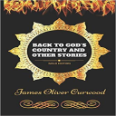 about back to god's country and other stories