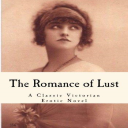the romance of lust: a classic victorian erotic novel by anonymous