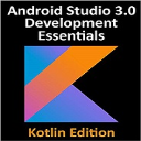 kotlin / android studio 3.0 development essentials