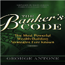 the bankers code wealth creation