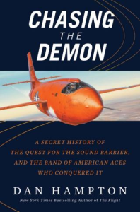 chasing the demon: a secret history of the quest for the sound barrier, and the band of american aces who conquered it