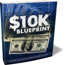10k a month blueprint and secrets revealed - 50+ products