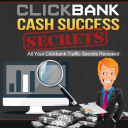 Clickbank Cash Success Secrets | Instant Download