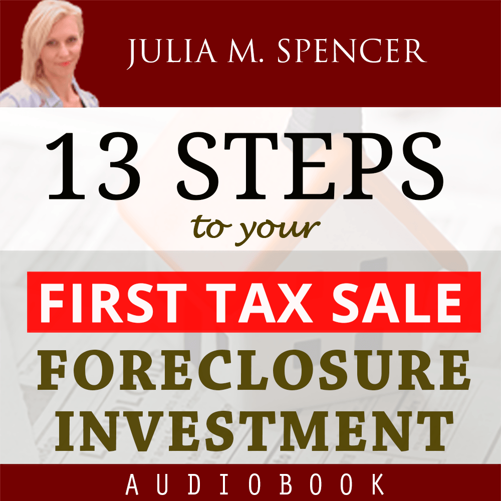 13 Steps to your FIRST Tax Sale Foreclosure Investment - Digital Download
